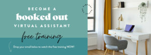 watch the free training now – become a booked out virtual assistant