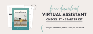 download now - free virtual assistant checklist and starter kit